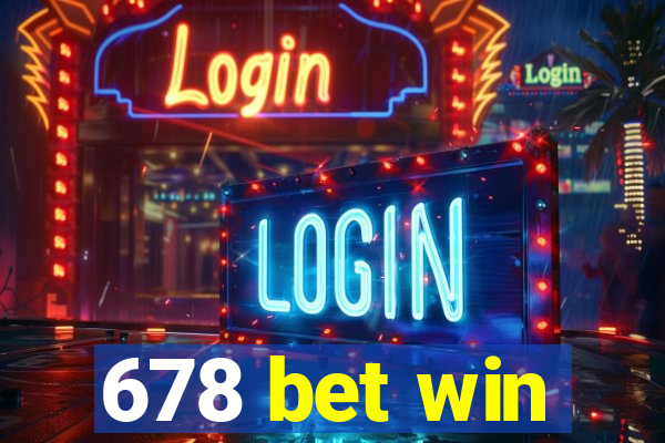 678 bet win